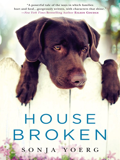 Title details for House Broken by Sonja Yoerg - Available